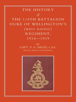 cover image of The History of the 1/4th Battalion Duke of Wellington's (West Riding) Regiment, 1914&#8211;1919